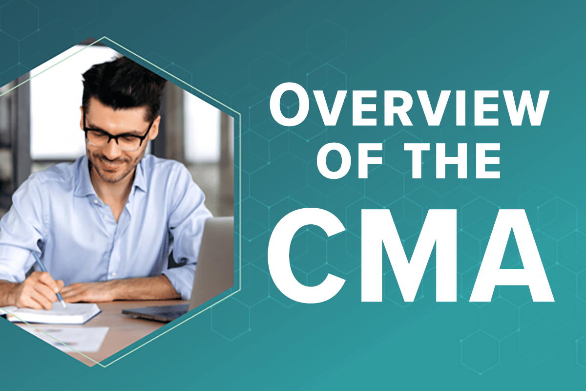 CMA at a Glance – A Quick Overview of the CMA Credential